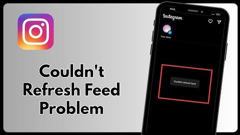 Fix “Couldn’t Refresh Feed” on Instagram | 2025 Working Solution