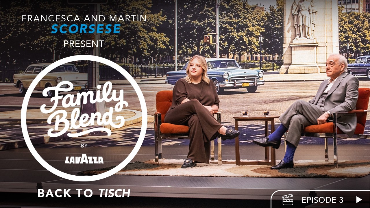 Family Blend by Lavazza | Martin & Francesca Scorsese | Back to Tish
