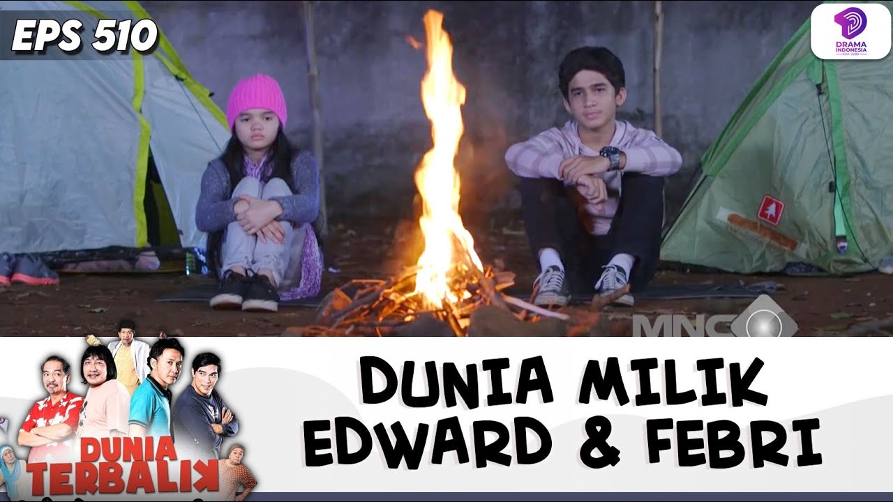 FEBRI DAN EDWARD NGOBROL DARI HATI KE HATI!! | DUNIA TERBALIK | EPS.510 (5/5)