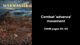 Warmaster Revolution - combat 'advance' movement