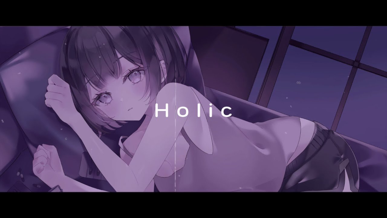 Watch Holic / HotaRu feat.owr MV on YouTube