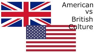 American vs British Culture