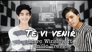 Te Vi Venir - Sin Bandera - Marc Winslow ft. Emilio Treviño