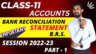 Bank Reconciliation Statement | BRS | Class 11 | Accounts | Part - 1