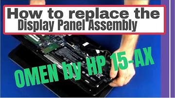How to replace the Display Panel Assembly for OMEN by HP 15-ax Series Gaming Laptop