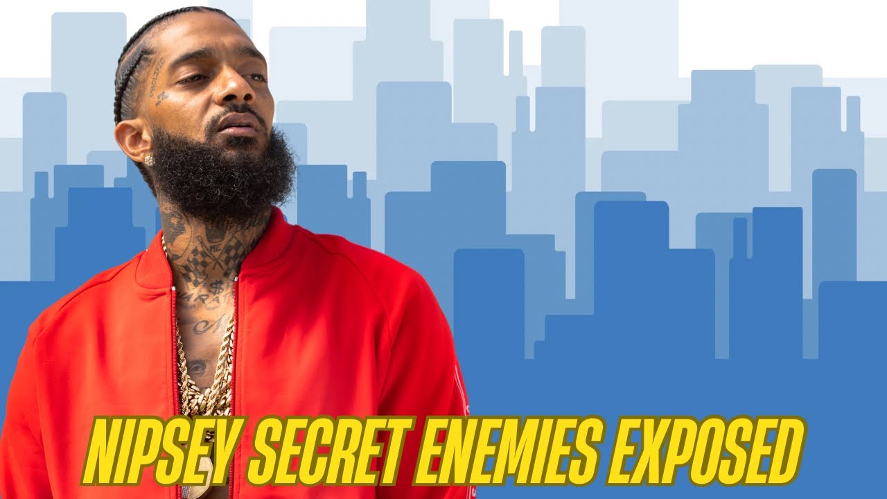 Poisoning & deceit‼️The secret enemies nipsey hussle had! Did blacc Sam inherited them💥