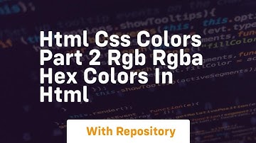 Html css colors part 2 rgb rgba hex colors in html