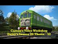 Carson's Video Workshop - Daisy's Season 20 Theme • S2
