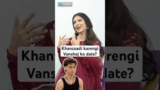 Khanzaadi on vanshaj singh marriage proposal! #shorts #filmibeatprime #the50