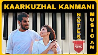 Kaarkuzhal kanmani piano cover with TUTORIAL & NOTES | Sam Vishal | Tamil songs easy keyboard notes