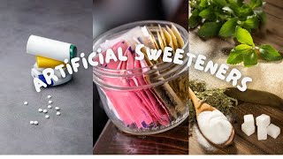 Sweet Deception: The Impact of Artificial Sweeteners