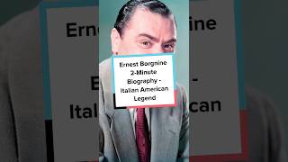 Ernest Borgnine 2-Minute Biography - Italian American Legend Content