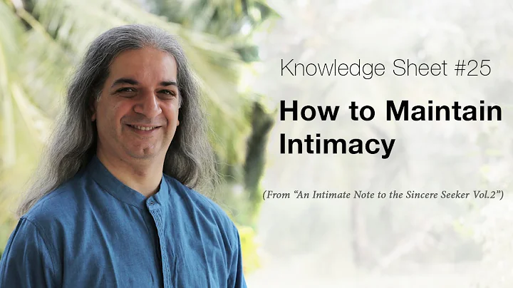 Knowledge Sheet 25 : How to Maintain Intimacy