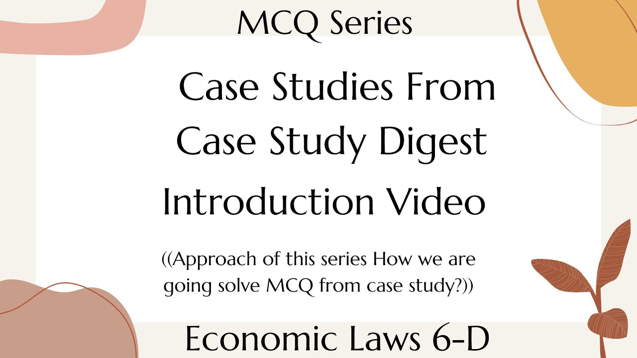 Economic Laws| Paper 6D| MCQ Series| Case Study Digest | CA FINAL | In English | Intro Video