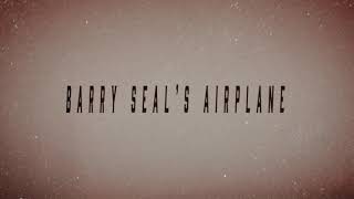 Barry Seal's Airplane