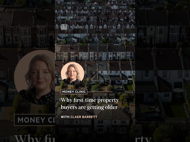 Why first-time property buyers are getting older | FT #shorts