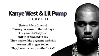 Kanye West \& Lil Pump ft. Adele Givens - I Love It (Lyrics video)