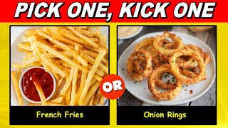 Pick One, Kick One Food & Drink Edition | HARDEST Choices