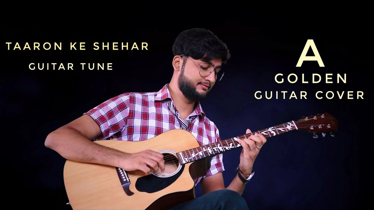 Taaron Ke Shehar | Neha Kakkar , Jubin Nautiyal | Guitar Cover | Golden Melody