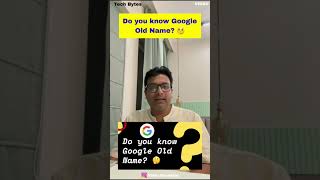 Google Old Name? 🤔 #viddu #facts #google #techbytes #shorts #shortsfeed #viralvideo #knowledge