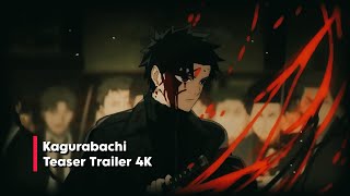 KAGURABACHI｜Teaser Trailer | 4k Quality