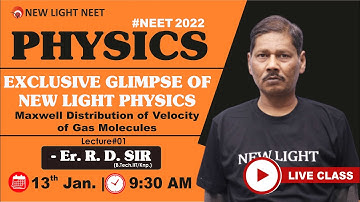 Exclusive Glimpse of New Light PHYSICS | Maxwell Distribution of Velocity of Gas Molecules | R.D.SIR