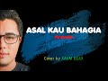 Asal kau bahagia  armada lirikcover by xaum beax