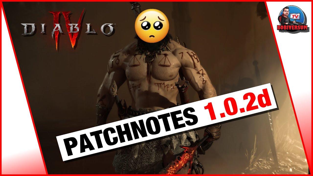 DIABLO 4 🔨💥 Die NERFS sind da - Patch 1.0.2d Patchnotes