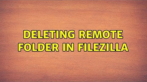 Deleting remote folder in FileZilla