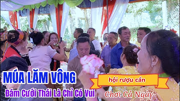Vũ Hội Rượu Cần, Đặc Sản Văn Hoá Đám Cưới Đồng Bào Thái Bản Đốc Trong Lễ Thành Hôn Toàn + Thương
