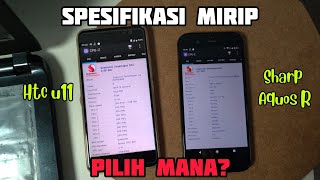 SHARP AQUOS R VS HTC U11 INDONESIA - Mendingan pilih mana??