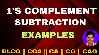 1's Complement Subtraction || 1's Complement Addition || 1's Complement Arithmetic  || DLCO || STLD