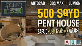Luxury 500 Sqyd Pent House Design | Safaid Posh Ghar North Karachi | 3ds Max &amp; Lumion Animation