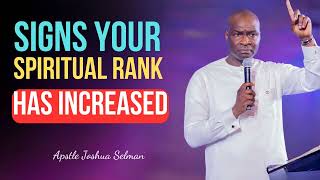 Signs your Spiritual Rank has Increased | APOSTLE JOSHUA SELMAN