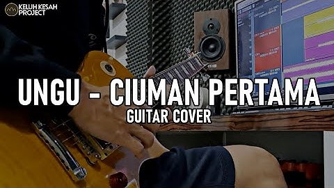 Ungu - Ciuman pertama ( Guitar cover )