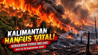 FIRE AND SMOKE SURROUND KALIMANTAN! WILDFIRES RAGE AGAIN