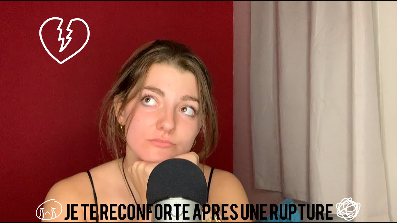 ASMR | ROLEPLAY : Je te réconforte après une rupture amoureuse 💔
