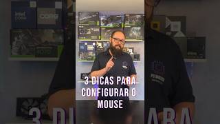 🖱️ 3 ajustes simples pra deixar seu mouse perfeito!