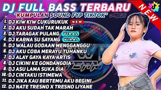 DJ TIKTOK FULLBASS TERBARU 2023 - DJ KIW KIW CUKURUKUK EMPUK JERU REMIX VIRAL TERBARU FULL ALBUM