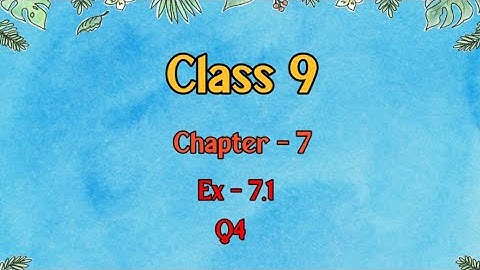 Class 9 l Maths l Ex 7.1 l Q4 (NCERT) @DreamWorldX-lx3uo