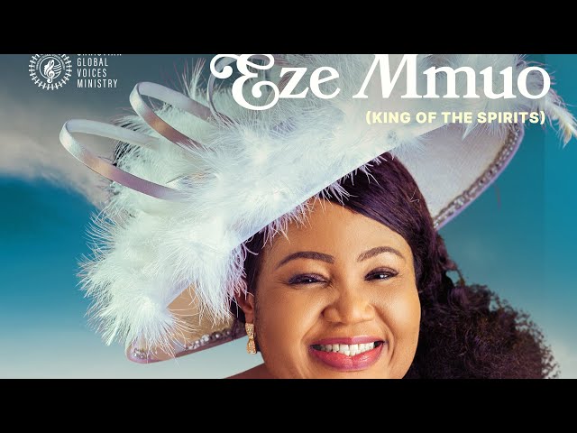 Eze Mmuo (KING OF THE SPIRITS) by Amb. Sis Chinyere Udoma class=