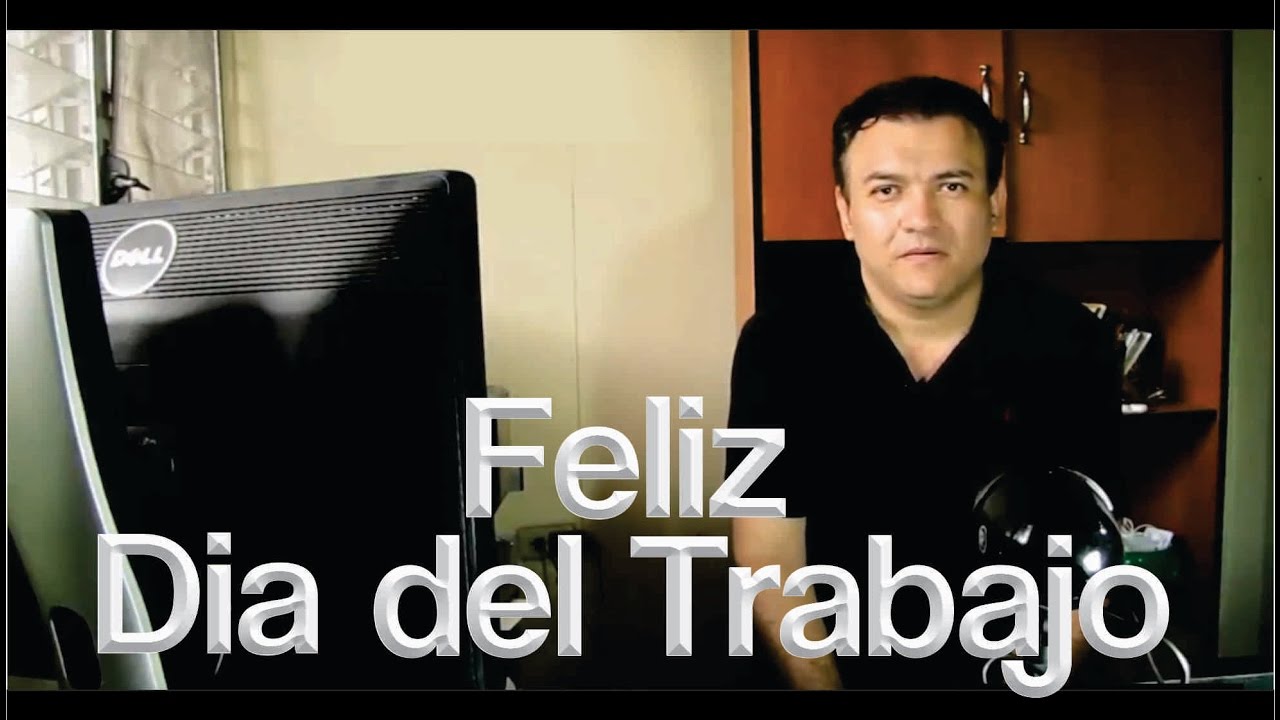 FELIZ DÍA DEL TRABAJADOR ganar dinero desde casa