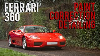 The Ferrari 360 Receives the Full Detailing Treatment | Paint Correction Detail by Joe Huntley |
