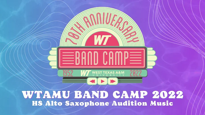 2022 WTAMU Band Camp HS Alto Saxophone