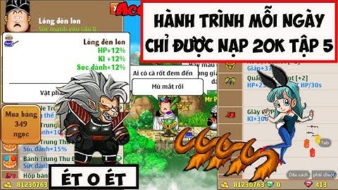 Ngọc Rồng Online - Hành trình mỗi ngày chỉ được nạp 20k vào game tập 5 - Vp đáng mua nhất trung thu!