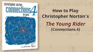 How to Play: Christopher Norton The Young Rider from Connections 4 | Piano Tutorial