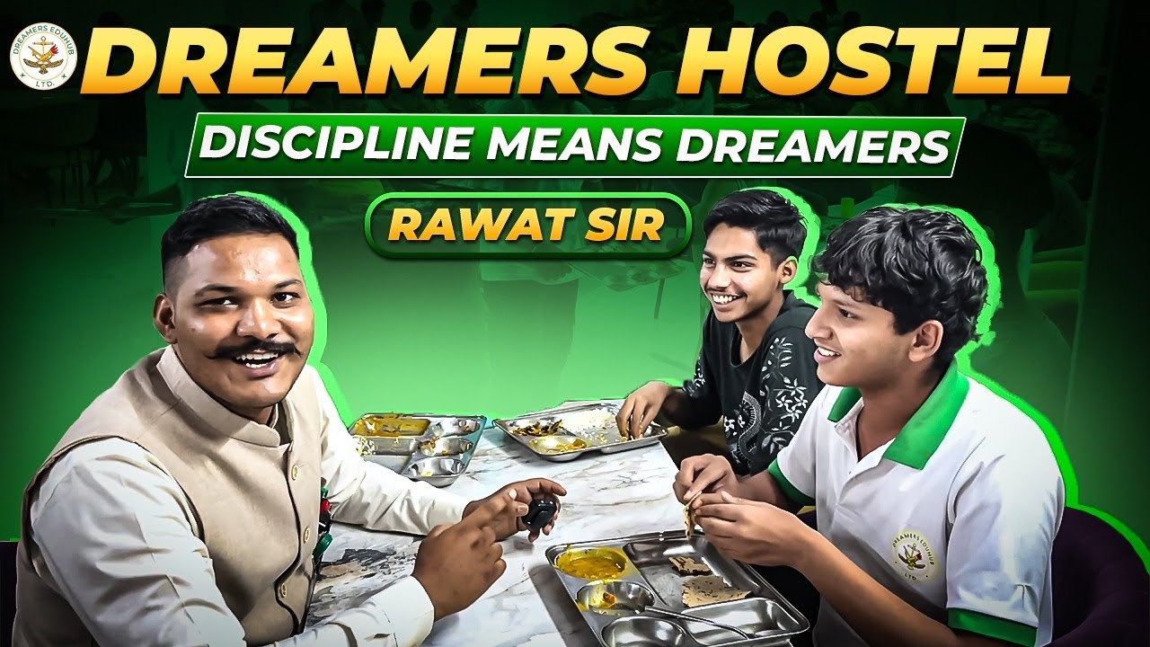 Dreamers Hostel Discipline Means Dreamers | Rawat sir❤️