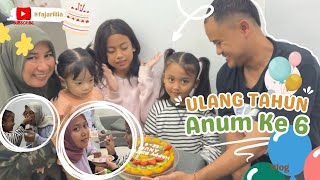Ulang Tahun Anum Yang Ke 6