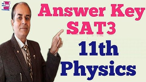 answer key Sat3 physics class 11 solved by vijay kumar