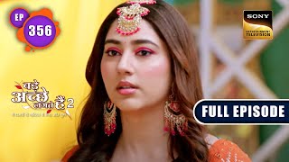 Ram Learns From His Mistakes | Bade Achhe Lagte Hain 2 | Ep 356 | Full Episode | 9 Jan 2023